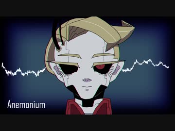 【オリジナル】Anemonium【medly】