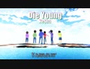 【MMDおそ松さん】3.6/Die Young【テトロドトキシンに気を付けろ！】合作（予告編風）【MMDおそ松くん】
