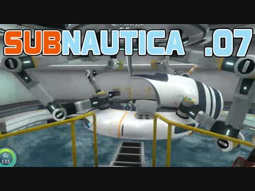 【SUBNAUTICA】０７・前線基地完成！【雑談実況】