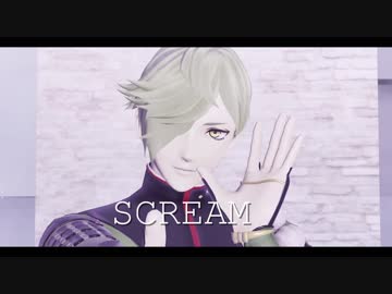 【MMD刀剣乱舞】SCREAM【シラノ刀】