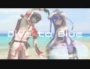 【MMD白猫】 ネモとノアで Dive to Blue