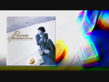 角松敏生 - REASONS FOR THOUSAND LOVERSから+3 - ニコニコ動画