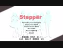 Steppër ~Spring Edition~