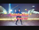 【M子】Satisfactionを踊ってみた【オリジナル振付】