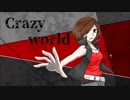 【MEIKO V3】Crazy world【オリジナル】