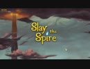 シレンｘドミニオンｘハースストーン!?【Slay the Spire】初見実況配信 1