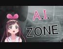 A.I.ZONE 【Kizuna AI×RED ZONE】