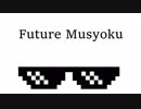 Future Musyoku