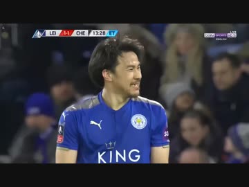 岡崎途中出場 ≪17-18FAカップ準々決勝≫  レスター・シティ vs チェルシー