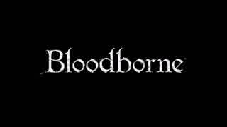 【MC古代のプリンセス】Bloodborne 配信終了。【TAC】