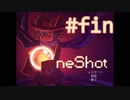 目覚めたら電球がなかった#fin【OneShot】