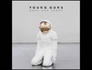 洋楽を高音質で聴いてみよう【1187】Young Guns 『I Want Out』
