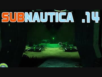 【SUBNAUTICA】１４・深海への足掛かりとプラウンスーツ【雑談実況】