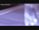 【DTM】A Man And Autism【オリジナル曲】