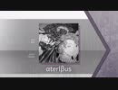 【Arcaea】αterlβus 【FTR】