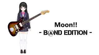 【月ノ美兎】Moon!! -B@nd Edition-【アレンジ】