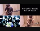 MAN WITH A MISSIONーMash UP the DJ!(Guitar Bass Coover)弾いてみた