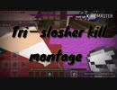 tri-slosher kill montage