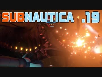 【SUBNAUTICA】１９・深淵に聳える遺跡といざないの声【雑談実況】