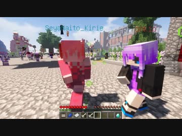 [Minecraft]VOICEROID創掘祭 澤口シグレ視点 ほぼ無編集版ⅩⅥ