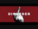 【鏡音リンV4X】DISORDER【VOCALOIDカバー】