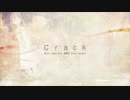 crack  歌ってみた【ぱりのーす】