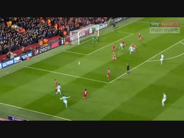 高画質ロングハイライト【17-18　CL】リヴァプール  vs  マンチェスター・シティ