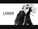 「LOSER」を歌ってしまった。