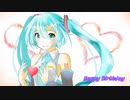 【初音ミク】Happy Birthday 2017【オリジナル】