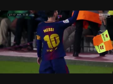 ≪17-18ラ・リーガ：第31節≫  バルセロナ vs レガネス