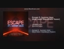 Escape ft. Summer Haze