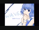 【蒼湖マウ】WAVE【UTAUカバー】