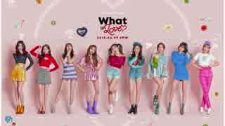 TWICE♡♡What  is love?♡♡をリミックスしてみた修正版・・・変わってなぁいm(__)m