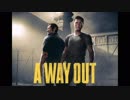 アラサー2人が海外に跳んで男漁り【北米版A WAY OUT】実況♯1