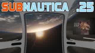 【SUBNAUTICA】２５・別れと旅立ち（END）【雑談実況】