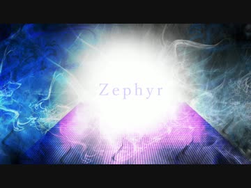 【NNI】Zephyr【オリジナル曲】