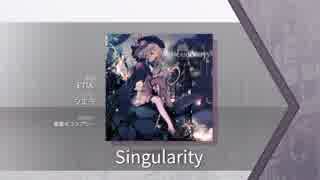 【Arcaea】Singularity 【FTR】