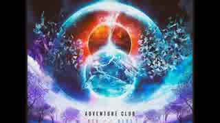 洋楽を高音質で聴いてみよう【1197】Adventure Club 『Crash 2.0』