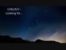【UTAUカバー】Looking for...【音内つらら】