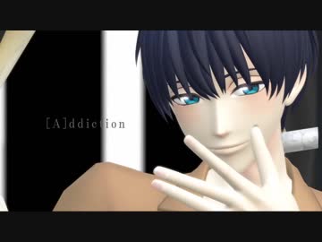 【MMDA3!】  [A]ddiction 【月岡紬】