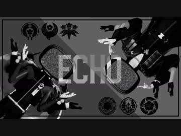 【MMD刀剣乱舞】ECHO【シラノ刀&amp;小宮刀】