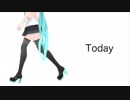 Today feat.初音ミク