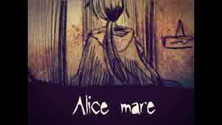 人気の Alice Mare 動画 1 705本 12 ニコニコ動画