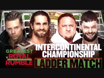 【WWE】IC王座4wayラダー戦【GRR 4.27】