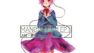 【例大祭15】MANDALLIUM EP2【XFD】