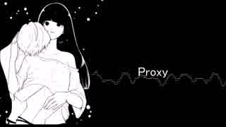 Proxy 誰かが歌ってみた