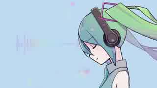 【初音ミク】Sing a Song【ミクノポップ】