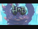 【アクションアドベンチャー】セリフなしでも世界を変えろ！Hob.part END