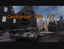 【WoT】Centurion Mk. 7/1の「頂」を目指して【part:2】
