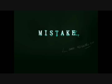 【歌ってみた】MISTAKE　凹（ぼこ）